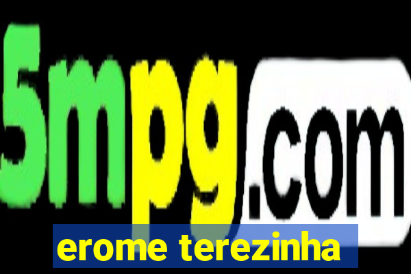 erome terezinha